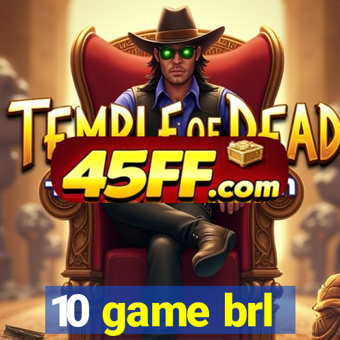 10 game brl